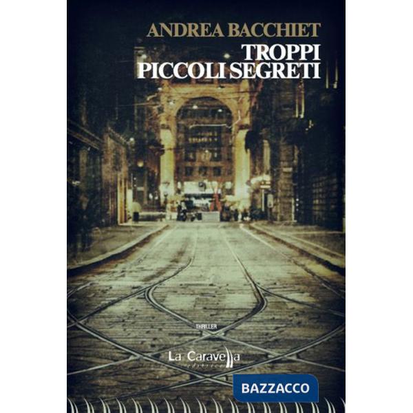 Troppi piccoli segreti