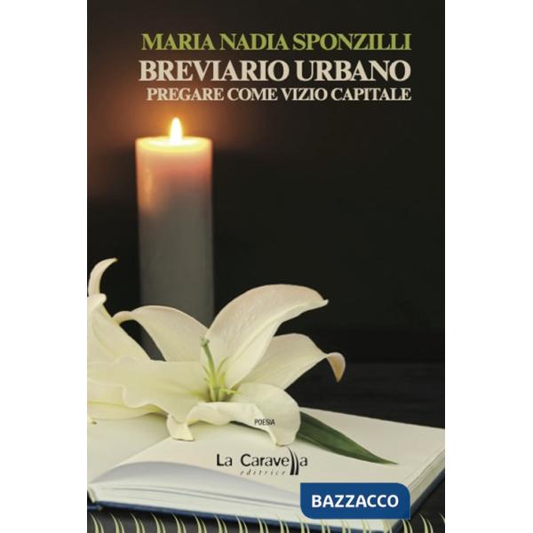 Breviario urbano. Pregare come vizio capitale