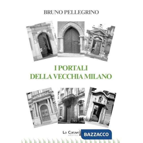 I portali della vecchia Milano