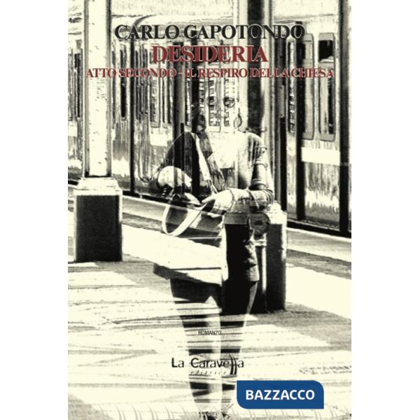 Desideria. Vol. 2: Il respiro della chiesa