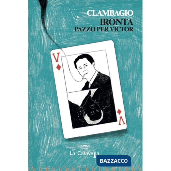 Ironta. Pazzo per Victor