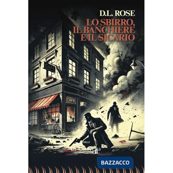 Sbirro, il banchiere e il sicario (Lo)