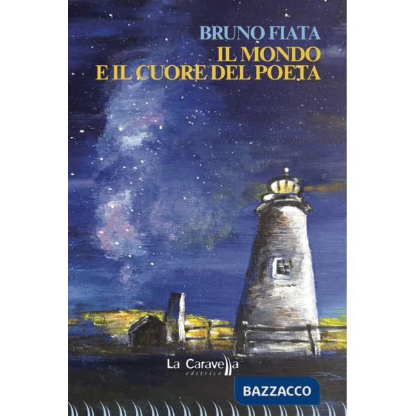 Mondo e il cuore del poeta (Il)