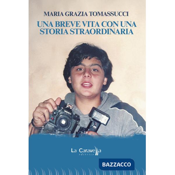 Breve vita con una storia straordinaria (Una)