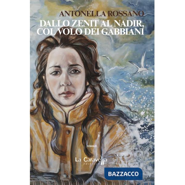 Dallo Zenit al Nadir, col volo dei gabbiani