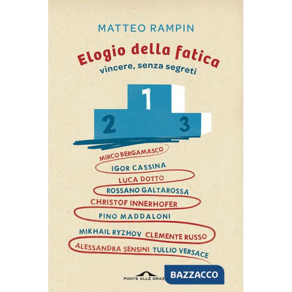 Elogio della fatica. Vincere, senza segreti