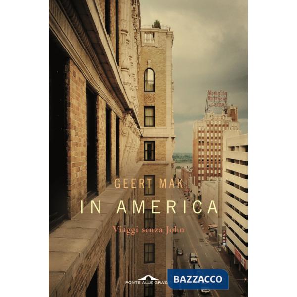 In America. Viaggi senza John