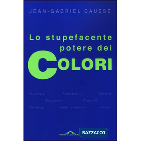 Stupefacente potere dei colori (Lo)