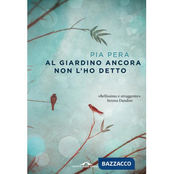 Al giardino ancora non l'ho detto