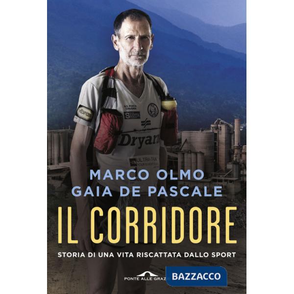 Corridore. Storia di una vita riscattata dallo sport (Il)