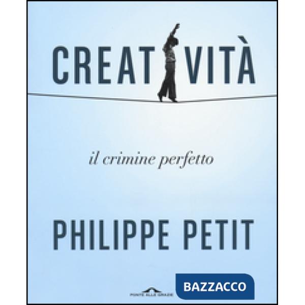 Creatività. Il crimine perfetto