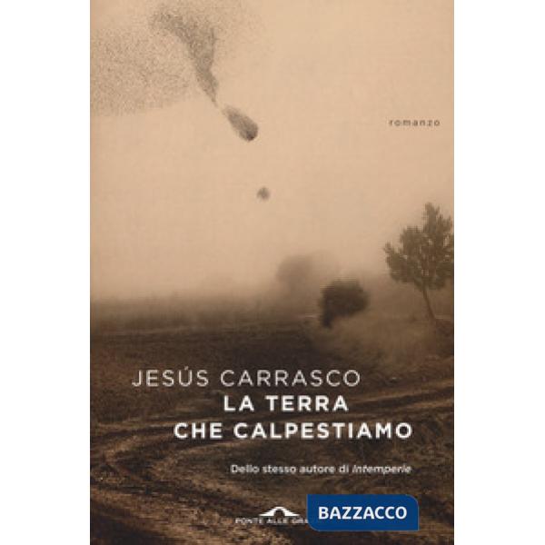 Terra che calpestiamo (La)