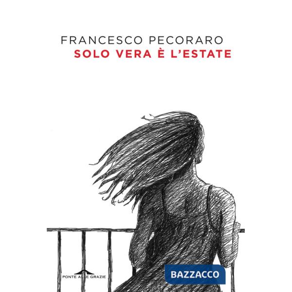 Solo vera è l'estate