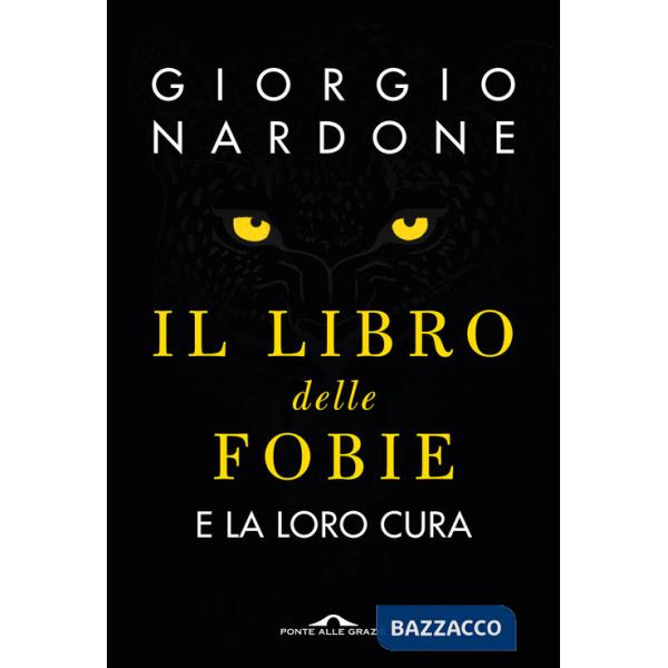 Libro delle fobie. E la loro cura (Il)
