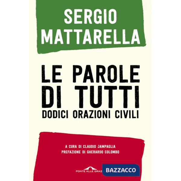 Parole di tutti. Dodici orazioni civili (Le)