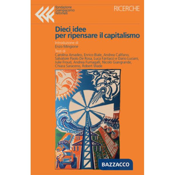 Dieci idee per ripensare il capitalismo