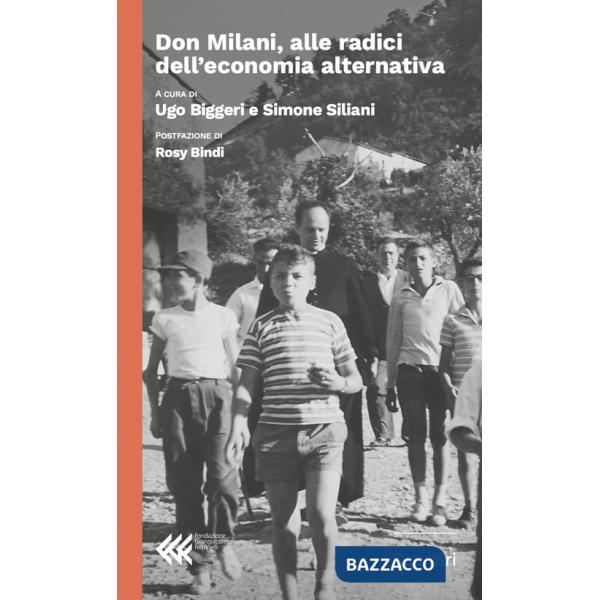 Don Milani, alle radici dell'economia alternativa