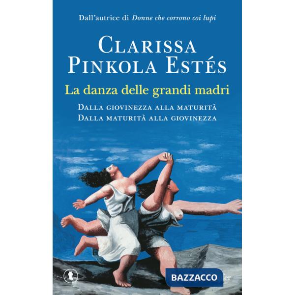 Danza delle grandi madri (La)