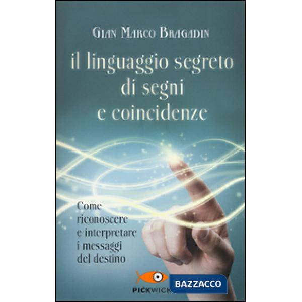 Linguaggio segreto di segni e coincidenze (Il)