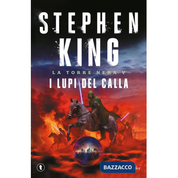 Lupi del Calla. La torre nera (I). Vol. 5