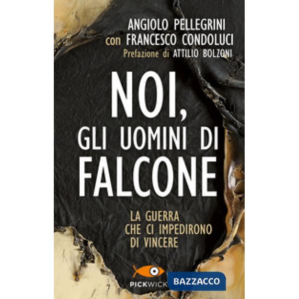 Noi, gli uomini di Falcone