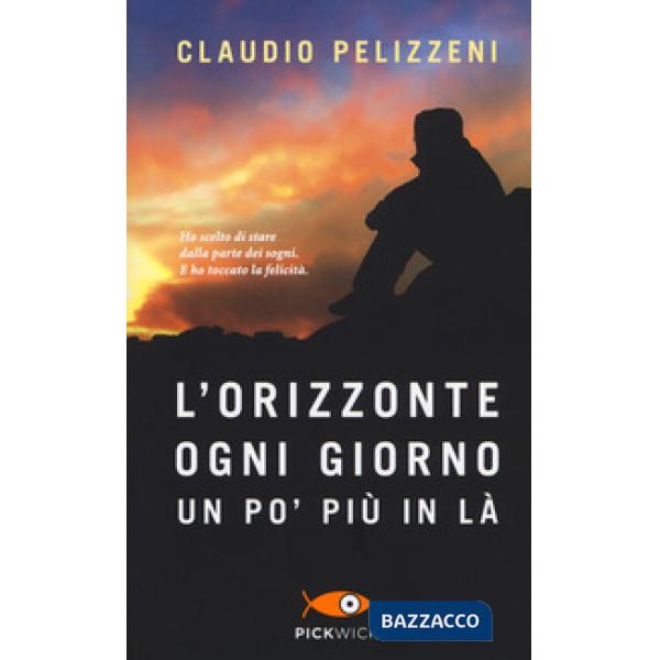 Orizzonte, ogni giorno, un po' più in là (L')