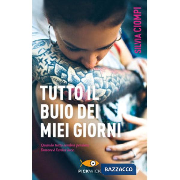 Tutto il buio dei miei giorni