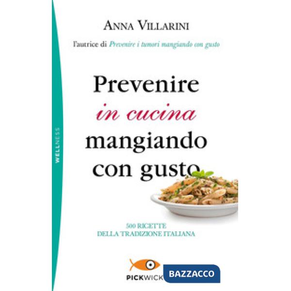 Prevenire in cucina mangiando con gusto