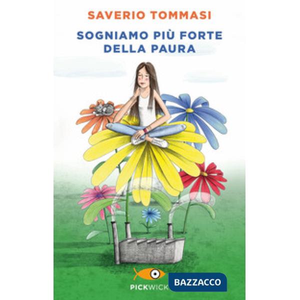 Sogniamo più forte della paura