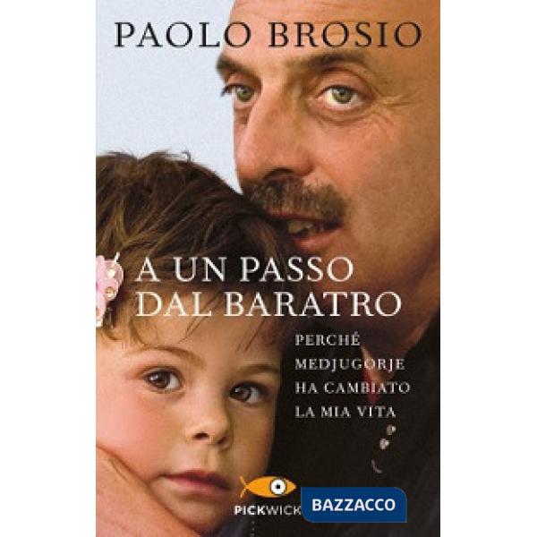 A un passo dal baratro. Perché Medjugorje ha cambiato la mia vita