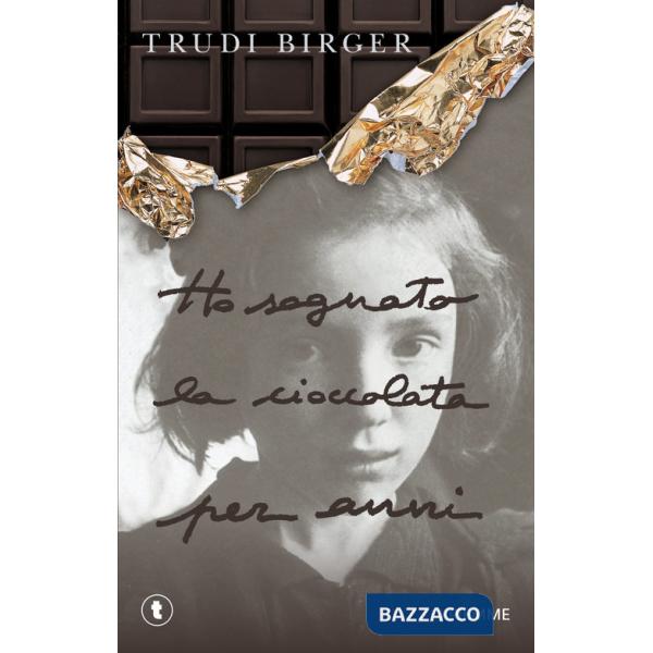 Ho sognato la cioccolata per anni