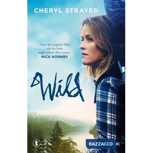 Wild. Una storia selvaggia di avventura e rinascita
