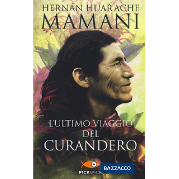 Ultimo viaggio del curandero (L')