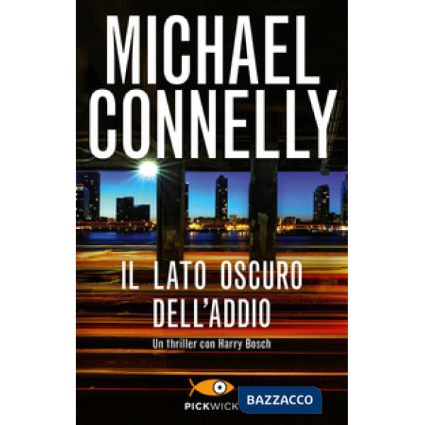 Lato oscuro dell'addio (Il)