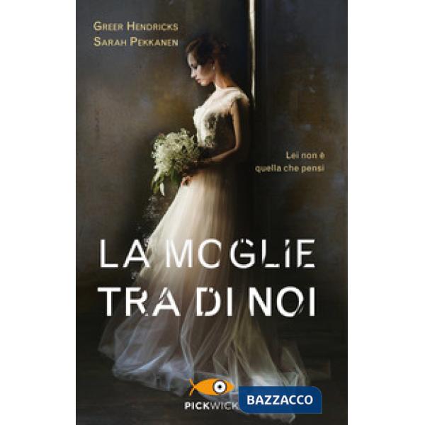 Moglie tra di noi (La)