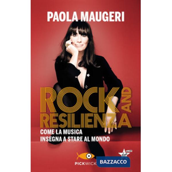 Rock and resilienza. Come la musica insegna a stare al mondo