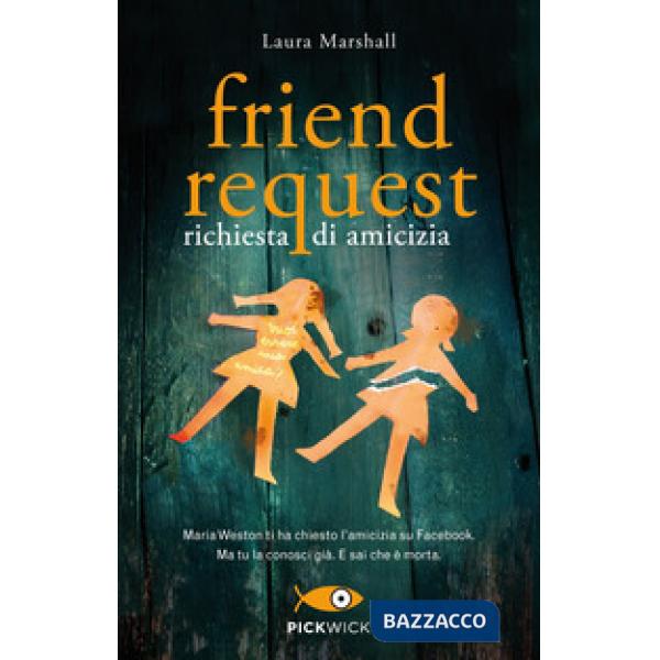 Friend request. Richiesta di amicizia