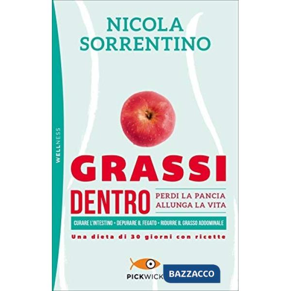 Grassi dentro. Perdi la pancia, allunga la vita