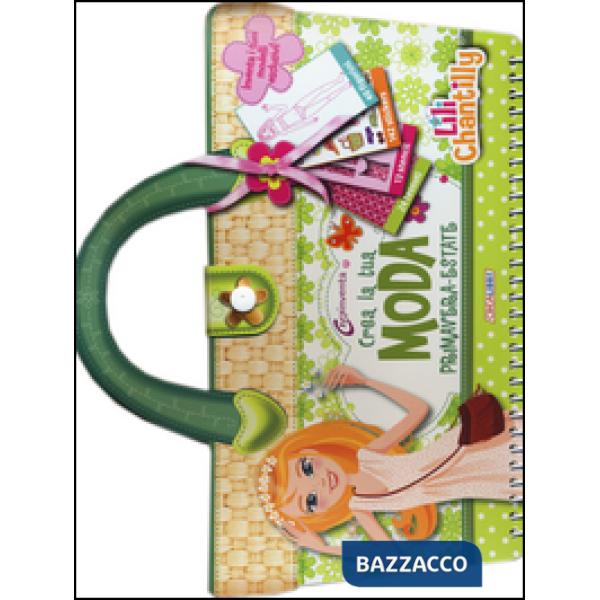 Crea la tua moda primavera-estate. Con adesivi. Ediz. illustrata