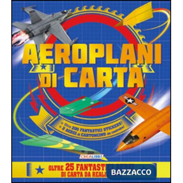 Aeroplani di carta. Con adesivi. Con gadget