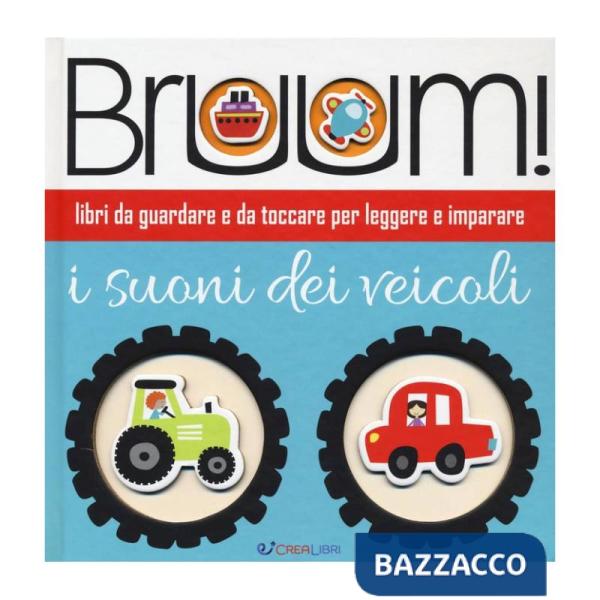 Bruum! I suoni dei veicoli. Ediz. illustrata