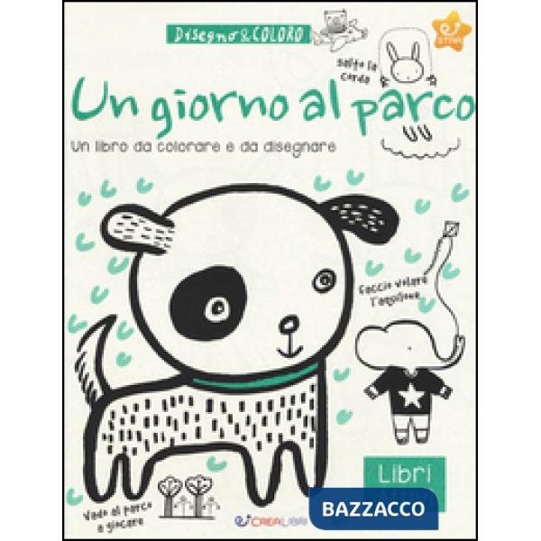 Giorno al parco. Disegno & coloro. Ediz. a colori (Un)