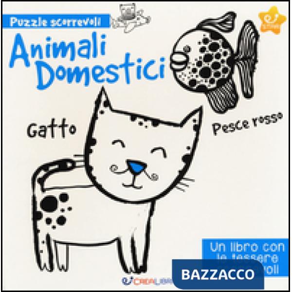 Animali domestici. Puzzle scorrevoli. Ediz. a colori