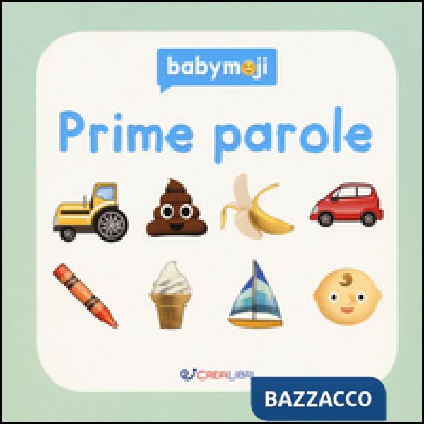 Prime parole. Ediz. a colori