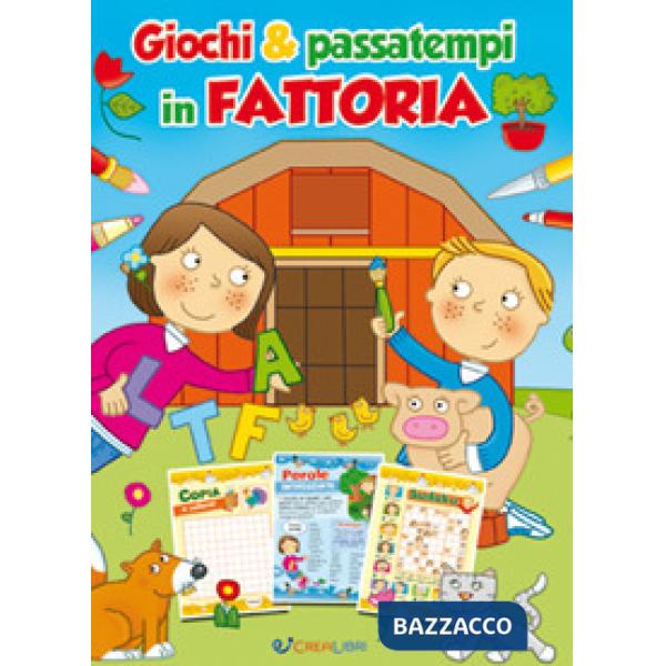 Giochi & passatempi in fattoria. Ediz. a colori