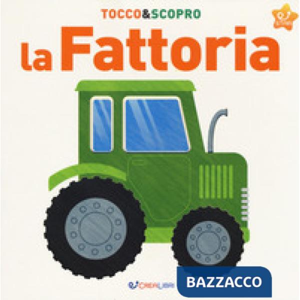 Fattoria. Tocco&scopro. Ediz. a colori (La)