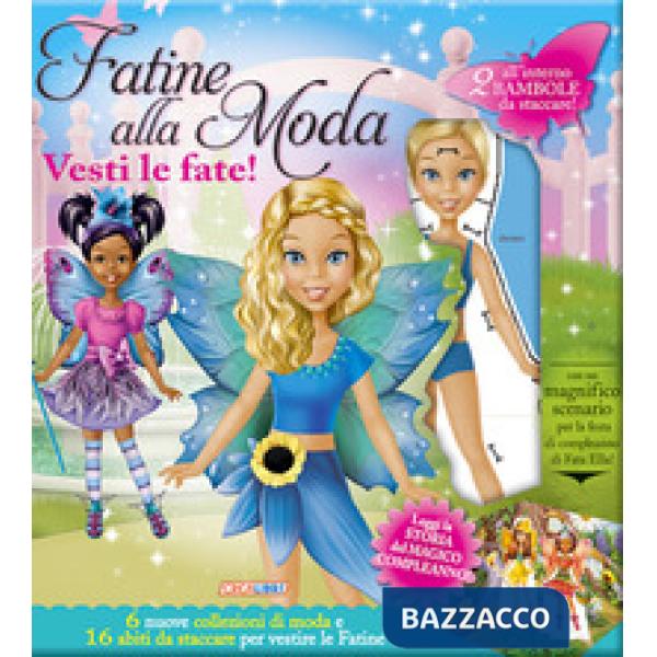 Fatine alla moda. Vesti le fate! Con adesivi. Ediz. a colori