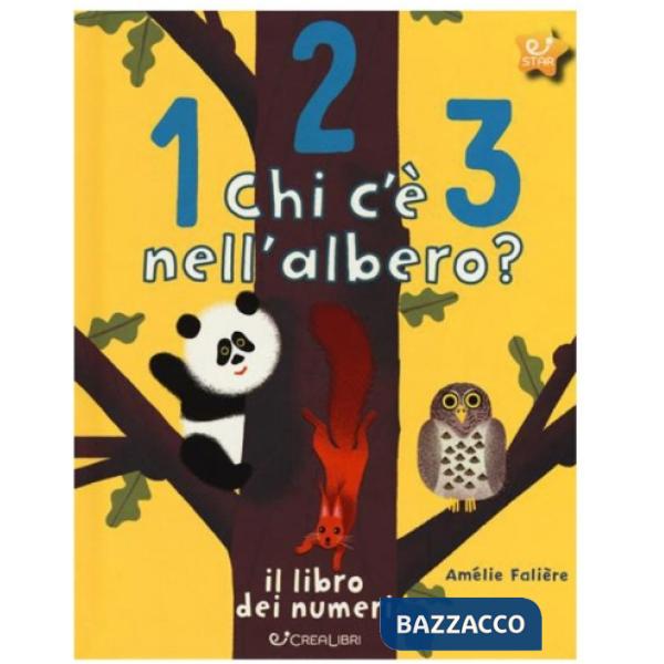 123 chi c'è nell'albero? Il libro dei numeri. Ediz. a colori