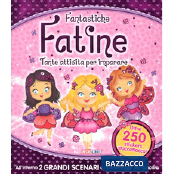 Fantastiche fatine. Tanti giochi e attività per imparare! Giocolibri. Con adesivi. Ediz. a colori