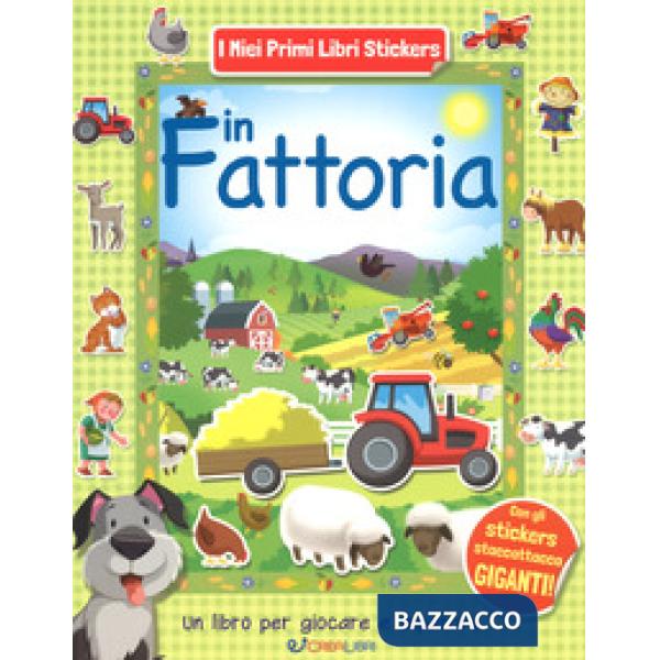 In fattoria. Con adesivi. Ediz. a colori